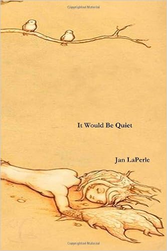 Book Cover of It Would Be Quiet